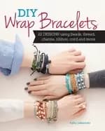 Image of diy wrap bracelets 22 designs using beads thread charms ribbon cord and mor