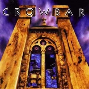 Image of Broken Glass by Crowbar CD Album