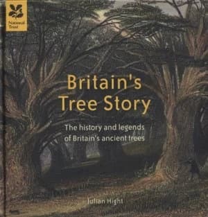 Image of Britains Tree Story by Julian Hight Hardback