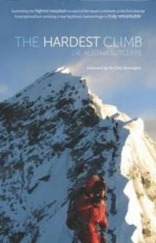 Image of The hardest climb by Alistair Sutcliffe