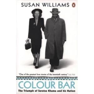 Image of Colour Bar : The Triumph of Seretse Khama and His Nation