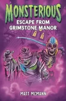 Image of Escape from Grimstone Manor (Monsterious, Book 1)