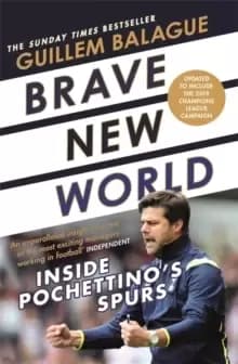 Image of Brave New World : Inside Pochettino's Spurs