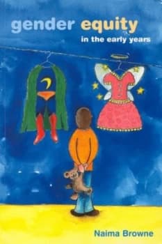 Image of Gender Equity in the Early Years by Naima Browne Paperback