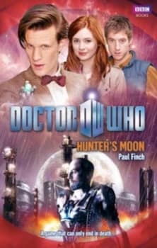Image of Doctor Who Hunters Moon by Paul Finch Book