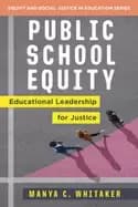 Image of public school equity educational leadership for justice