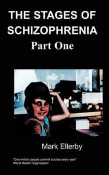 Image of Stages of Schizophrenia Part One the by M Ellerby Paperback