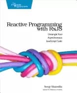 Image of reactive programming with rxjs untangle your asynchronous javascript code