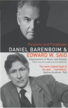 Image of Parallels and paradoxes by Daniel Barenboim