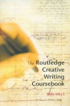 Image of The Routledge Creative Writing Coursebook by Paul Mills Paperback
