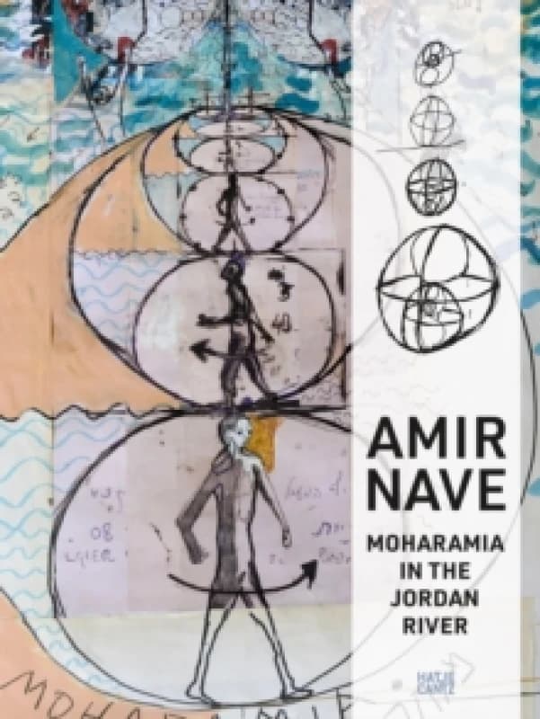 Image of Amir Nave : Moharamia in The Jordan River Hardback