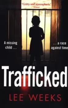 Image of Trafficked by Lee Weeks