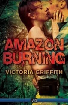 Image of Amazon Burning by Victoria Griffith Paperback