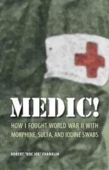Image of Medic by Robert Doc Joe Franklin Hardback