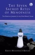 Image of seven sacred rites of menopause the spiritual journey to the wise woman yea