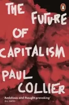 Image of The Future of Capitalism : Facing the New Anxieties