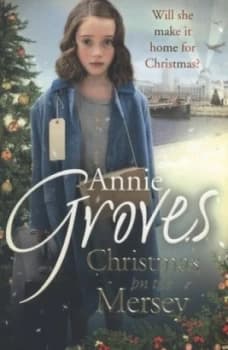 Image of Christmas on the Mersey by Annie Groves Paperback