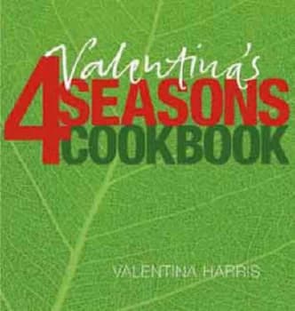 Image of Valentinas 4 Seasons Cookbook by Valentina Harris and Jean Cazals Hardback