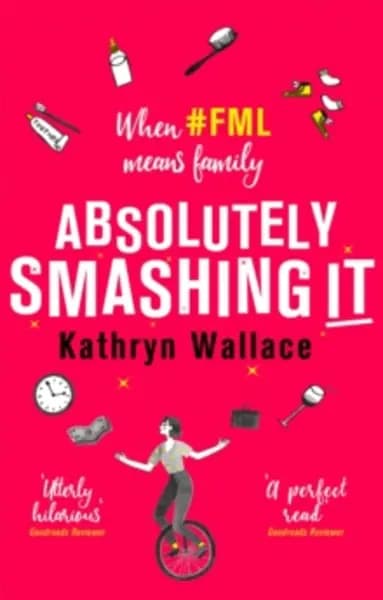 Image of absolutely smashing it when fml means family 9780751574982