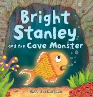 Image of Bright Stanley and the Cave Monster by Matt Buckingham Paperback