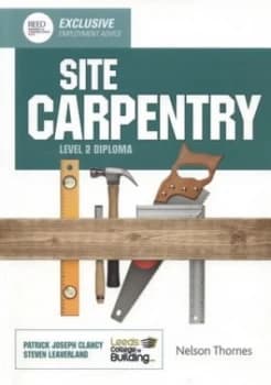 Image of Site Carpentry. Level 2 Diploma by Leeds College of Building Book