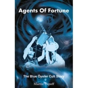 Image of Agents of Fortune : The Blue Oyster Cult Story