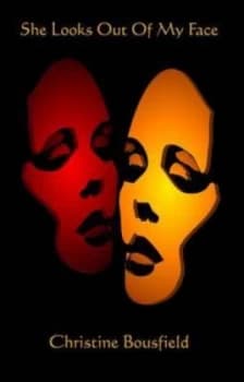 Image of She Looks Out of My Face by Christine Bousfield Paperback