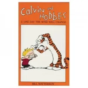 Image of Calvin and Hobbes Volume 2 One Day the Wind Will Change by Bill Watterson Paperback