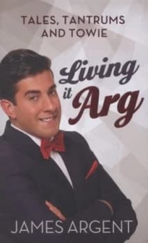 Image of Living It Arg by James Argent Hardback