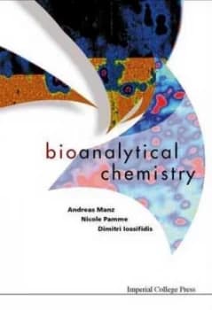 Image of Bioanalytical Chemistry by Andreas Manz Book