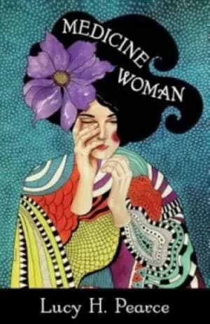 Image of Medicine women by Lucy H. Pearce