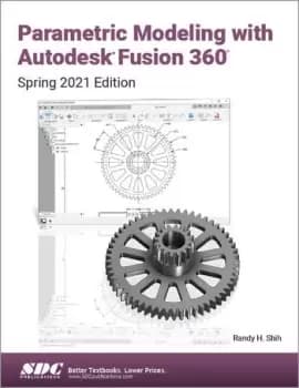 Image of Parametric Modeling with Autodesk Fusion 360Spring 2021 Edition