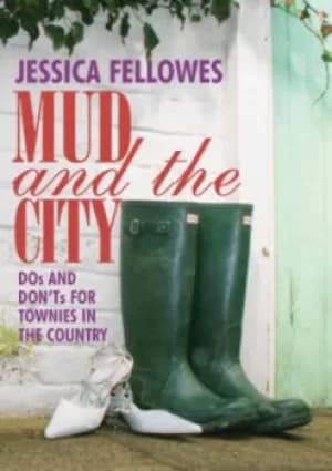 Image of Mud and the city by Jessica Fellowes
