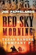 Image of red sky morning the epic true story of texas ranger company f