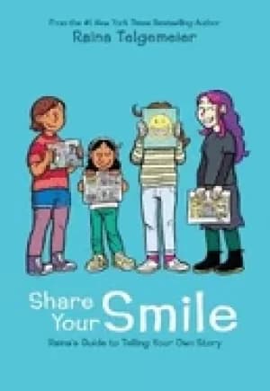 Image of share your smile rainas guide to telling your own story