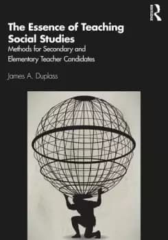 Image of The Essence of Teaching Social StudiesMethods for Secondary and Elementary Teacher Candidates