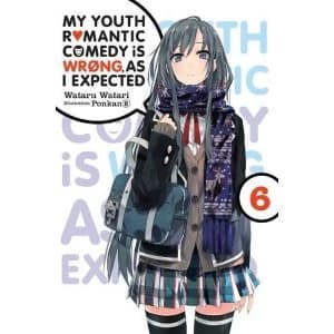 Image of My Youth Romantic Comedy is Wrong, As I Expected, Vol. 6 (light novel) Paperback