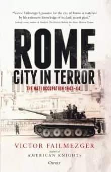 Image of Rome - City in Terror : The Nazi Occupation 1943-44