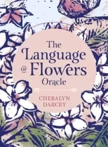 Image of The Language of Flowers Oracle : Sacred botanical guidance and support