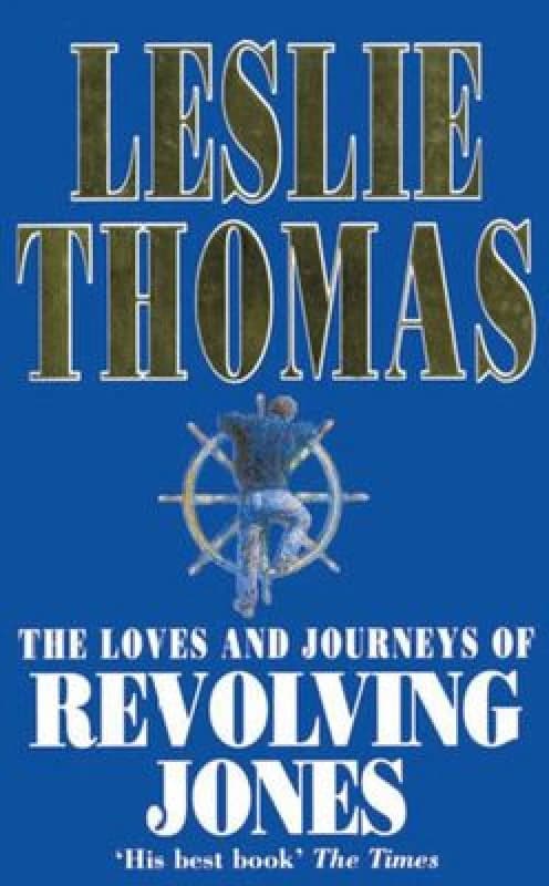 Image of The Loves and Journeys of Revolving Jones by Leslie Thomas Book