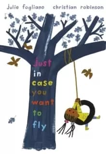 Image of Just in Case You Want to Fly