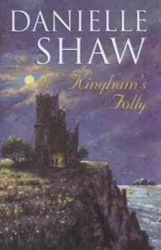 Image of Kinghams Folly by Danielle Shaw Hardback