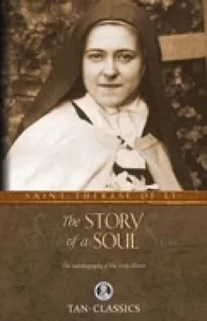 Image of story of a soul the autobiography of the little flower