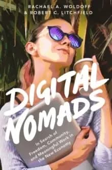 Image of Digital Nomads : In Search of Meaningful Work in the New Economy