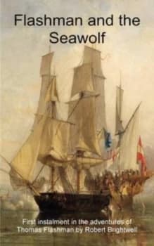 Image of Flashman and the Seawolf by Robert Brightwell Paperback