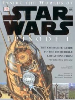 Image of Inside the Worlds of Star Wars Episode 1 by Kristen Lund Hardback