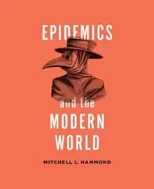 Image of Epidemics and the Modern World