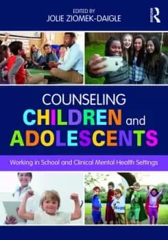 Image of Counseling Children and AdolescentsWorking in School and Clinical Mental Health Settings