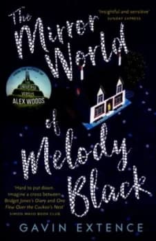Image of The Mirror World of Melody Black by Gavin Extence Paperback