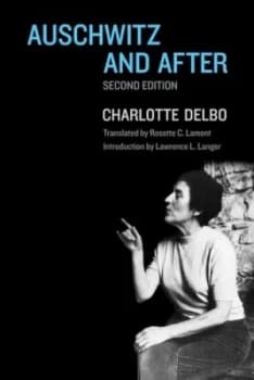 Image of Auschwitz and After by Charlotte Delbo Paperback